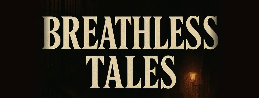 Breathless Tales